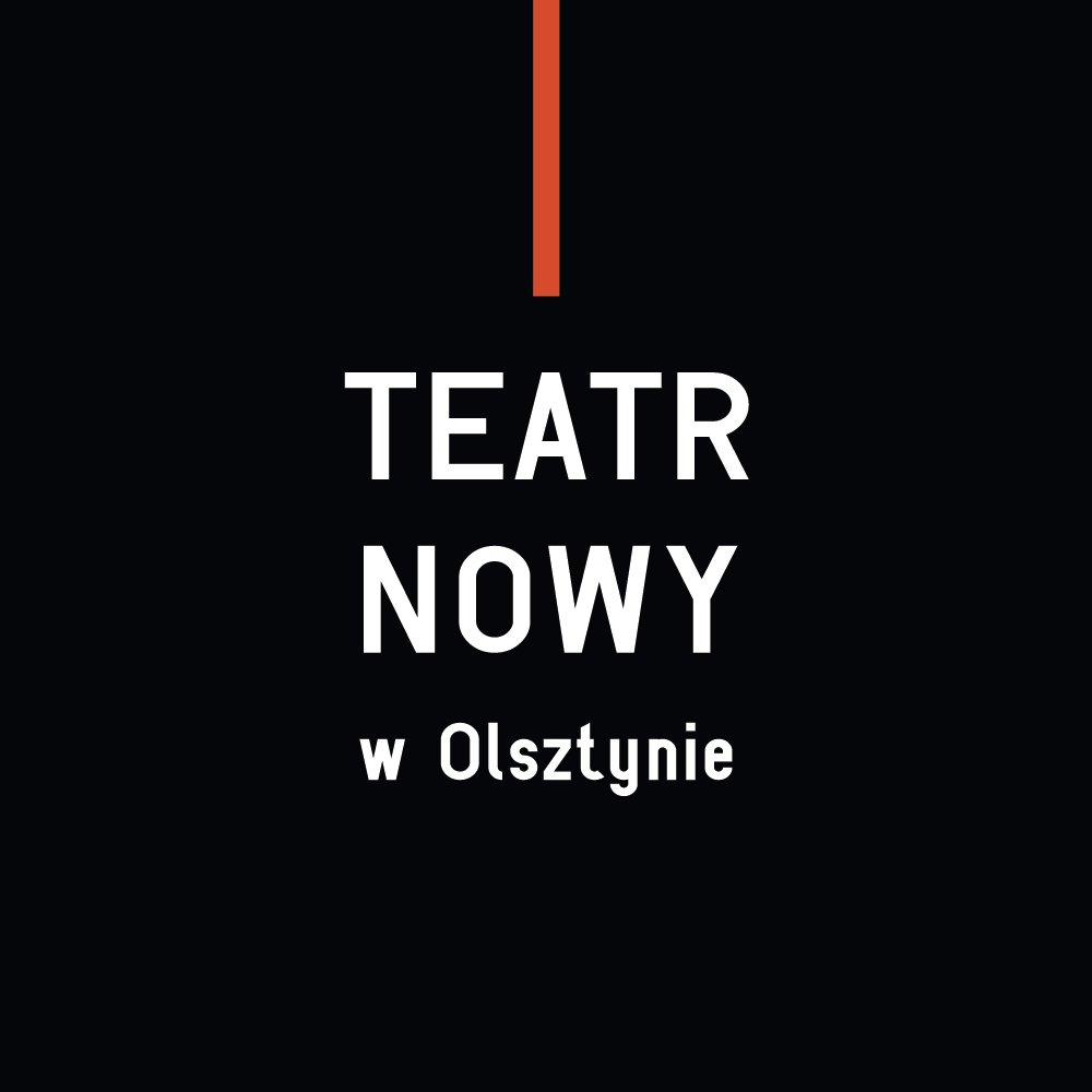 Teatr Nowy w Olsztynie | Witamy na stronie!